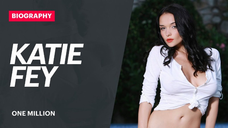 Katie Fey - Ukranian Model And Adult Star. Biography Wiki Age Lifestyle Net Worth